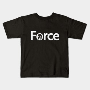 Force creative text design Kids T-Shirt